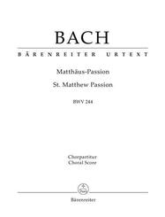 Matth&auml;us-Passion (St. Matthew Passion) BWV 244