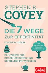 Die 7 Wege zur Effektivit&auml;t - Kompaktausgabe