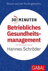 30 Minuten Betriebliches Gesundheitsmanagement (BGM)
