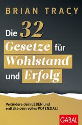 Die 32 Gesetze f&uuml;r Wohlstand und Erfolg