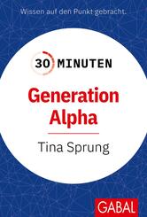 30 Minuten Generation Alpha