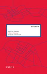 Falsche Freunde. Deutsch-Franz&ouml;sisch