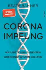 Corona-Impfung - Was Ärzte und Patienten unbedingt wissen sollten
