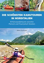 Die sch&ouml;nsten Kanutouren in Norditalien