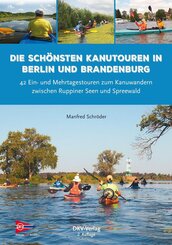 Die sch&ouml;nsten Kanutouren in Berlin und Brandenburg