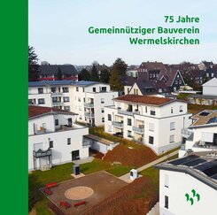 75 Jahre Gemeinn&uuml;tziger Bauverein Wermelskirchen