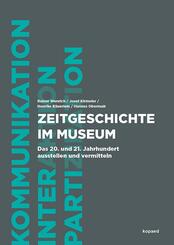 Zeitgeschichte im Museum