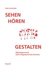 Sehen H&ouml;ren Gestalten