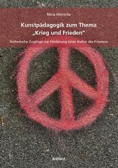 Kunstp&auml;dagogik zum Thema "Krieg und Frieden"