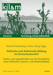 Politische und &Auml;sthetische Bildung im Deutschunterricht