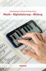 Musik - Digitalisierung - Bildung