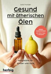Gesund mit ätherischen Ölen (eBook, PDF)