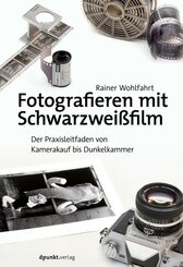Fotografieren mit Schwarzweißfilm (eBook, PDF)