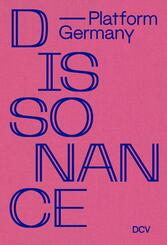 Dissonance -&nbsp;Platform Germany