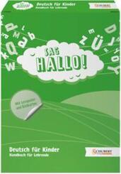 SAG HALLO! Handbuch f&uuml;r Lehrende, m. 1 Beilage, m. 1 Beilage