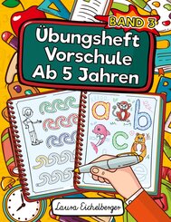 &Uuml;bungsheft Vorschule Ab 5 Jahren