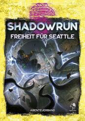 Shadowrun: Freiheit f&uuml;r Seattle