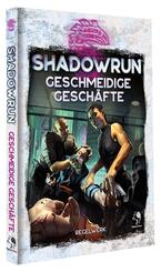 Shadowrun: Geschmeidige Gesch&auml;fte