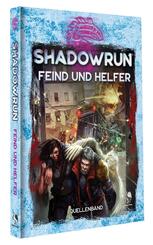 Shadowrun: Feind und Helfer