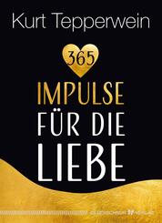 365 Impulse f&uuml;r die Liebe