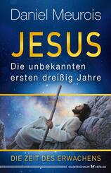 Jesus. Die unbekannten ersten drei&szlig;ig Jahre