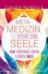 Metamedizin f&uuml;r die Seele