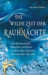 Die wilde Zeit der Rauhn&auml;chte