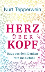 Herz &uuml;ber Kopf