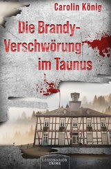 Die Brandy-Verschw&ouml;rung im Taunus
