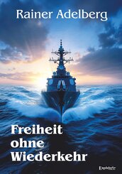 Freiheit ohne Wiederkehr