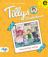Tillys Kinderkram. Ferien bei Oma und Opa (eBook, ePUB)