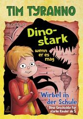 Tim Tyranno - Dino-stark, wenn er es mag