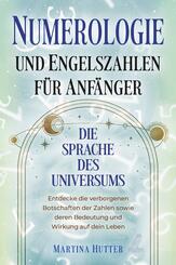 Numerologie und Engelszahlen f&uuml;r Anf&auml;nger