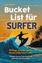 Bucket List f&uuml;r Surfer