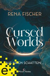 Cursed Worlds 1. Aus ihren Schatten ... (eBook, ePUB)