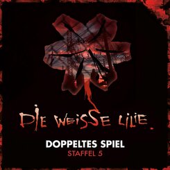 Die Weisse Lilie - Doppeltes Spiel, 3 Audio-CD