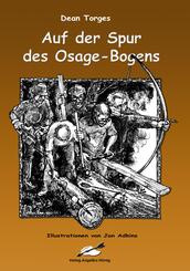 Auf der Spur des Osage-Bogens