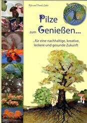 Pilze zum Genie&szlig;en...