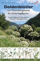 Doldenbl&uuml;tler von Pastinakengem&uuml;se bis Schierlingsbecher