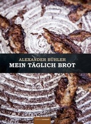 Mein t&auml;glich Brot