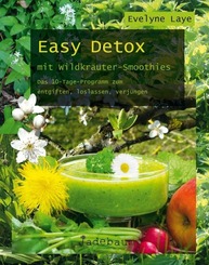 Easy Detox mit Wildkr&auml;uter-Smoothies