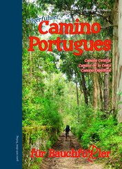 Camino Portugues für Bauchfüßler