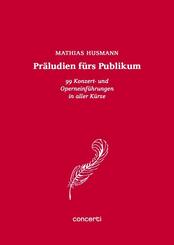 Pr&auml;ludien f&uuml;rs Publikum.Bd.1