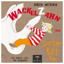 Wackelzahn und Zuckertüte