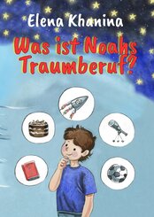 Was ist Noahs Traumberuf?