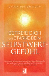 Befreie Dich und stärke Dein Selbstwertgefühl (eBook, ePUB)