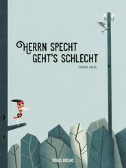 Herrn Specht geht�s schlecht.