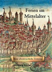 Ferien im Mittelalter (eBook, ePUB)