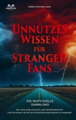 Unn&uuml;tzes Wissen f&uuml;r Stranger-Fans - Die inoffizielle Sammlung