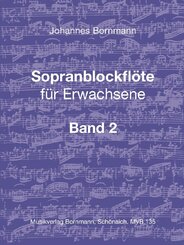 Sopranblockflöte für Erwachsene, Band 2